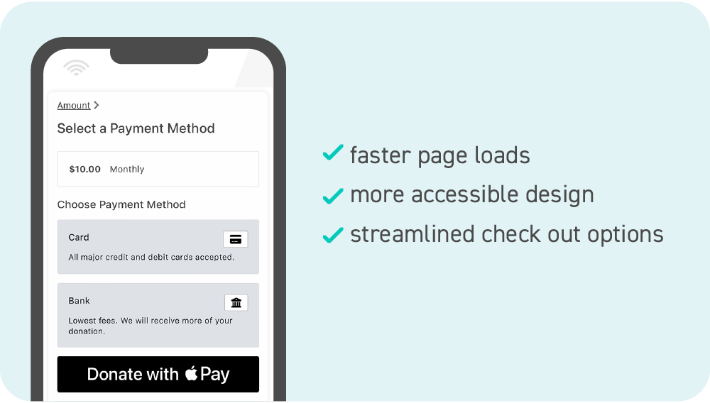 Payment Form visual with 3 bullet points: faster page loads, more accessible design, and streamlined check out options.